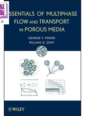 现货 多孔介质中的多相流动概要Essentials Of Multiphase Flow And Transport In Porous Media 英文原版 George Pinder中商原版