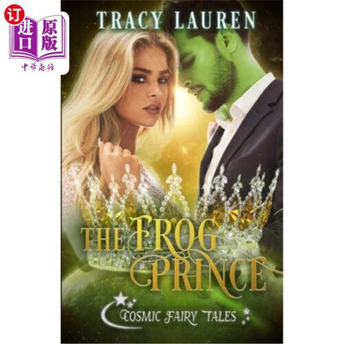 海外直订The Frog Prince: Cosmic Fairy Tales 青蛙王子:宇宙童话
