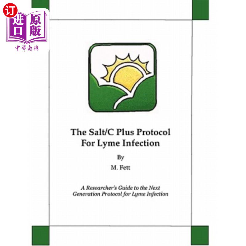海外直订医药图书The Salt/C Plus Protocol for Lyme Infection Salt/C-Plus方案治疗莱姆病