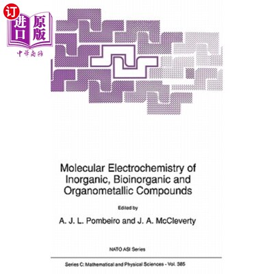 海外直订Molecular Electrochemistry of Inorganic, Bioinorganic and Organometallic Compoun 无机、生物无机和有机金属化