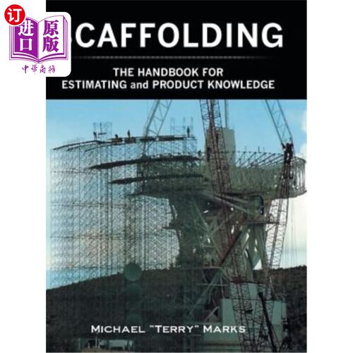 海外直订SCAFFOLDING - THE HANDBOOK FOR ESTIMATING and PRODUCT KNOWLEDGE 脚手架-评估和产品知识手册