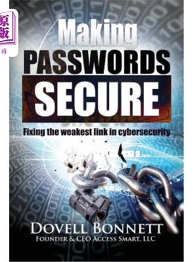 海外直订Making Passwords Secure: Fixing the Weakest Link in Cybersecurity 确保密码安全：修复安全中最薄弱的环节