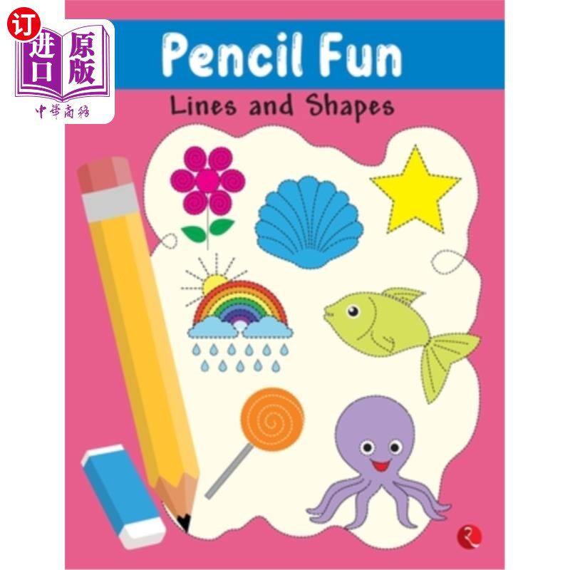 海外直订Pencil Fun: Lines and Shapes Book of Pencil Control, Practice Pattern Writing (F 铅笔的乐趣:线条和形状的铅