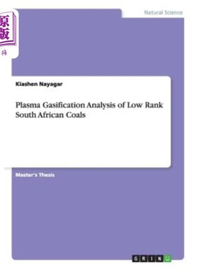 海外直订Plasma Gasification Analysis of Low Rank South African Coals 南非低阶煤的等离子体气化分析