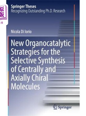 海外直订New Organocatalytic Strategies for the Selective Synthesis of Centrally and Axia