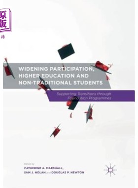 海外直订Widening Participation, Higher Education and Non-Traditional Students: Supportin 扩大参与、高等教育与非传统学生