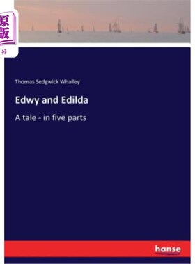海外直订Edwy and Edilda: A tale - in five parts Edwy和Edilda：一个故事——分为五个部分