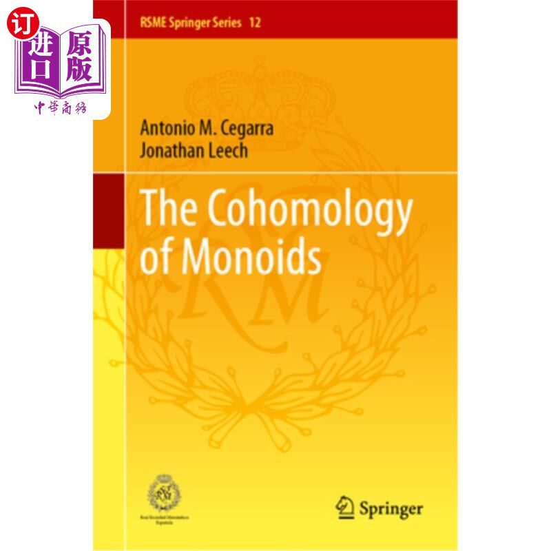 海外直订The Cohomology of Monoids The Cohomology of Monoids