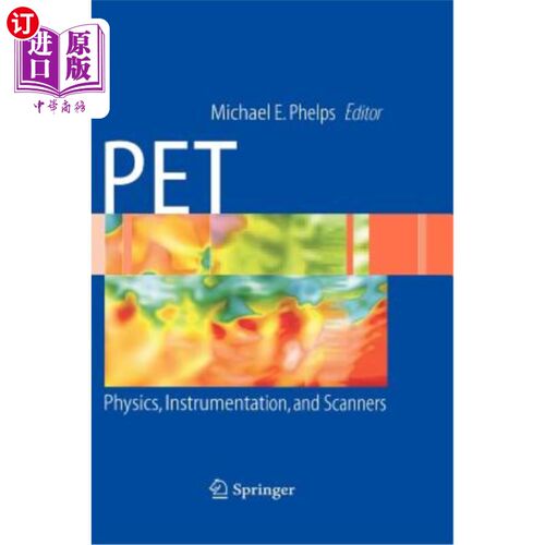 海外直订医药图书Pet: Physics, Instrumentation, and Scanners 物理、仪器和扫描仪