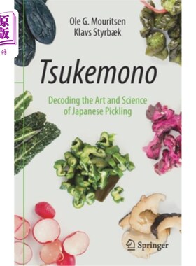海外直订Tsukemono: Decoding the Art and Science of Japanese Pickling 《日本腌制的艺术与科学》