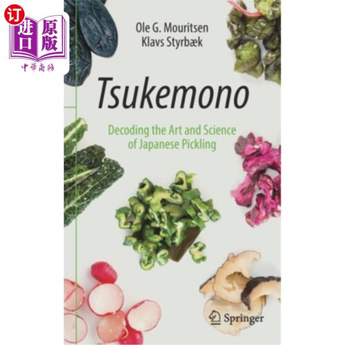 海外直订Tsukemono: Decoding the Art and Science of Japanese Pickling 《日本腌制的艺术与科学》
