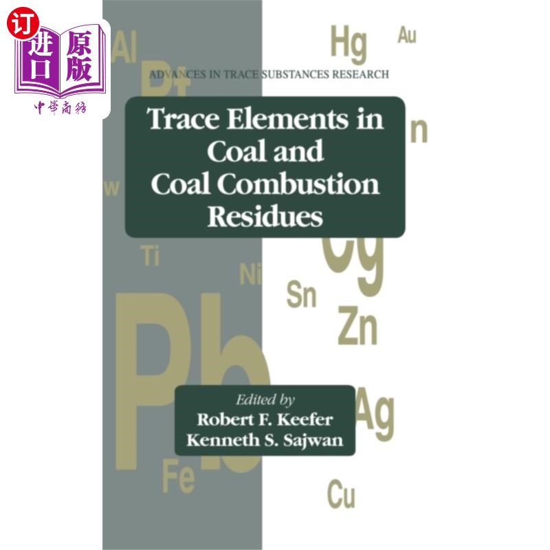海外直订Trace Elements in Coal and Coal Combustion Resid... 煤和煤燃烧残留物中的微量元素