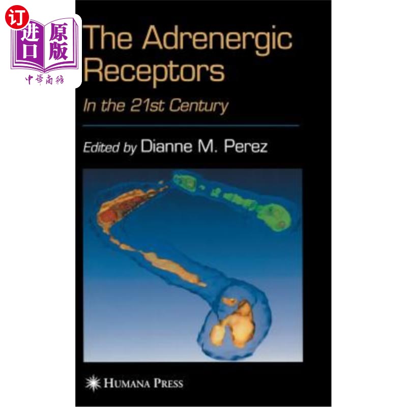 海外直订医药图书The Adrenergic Receptors: In the 21st Century 肾上腺素能受体:在21世纪