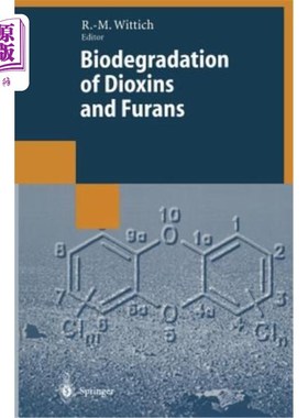 海外直订Biodegradation of Dioxins and Furans 二恶英和呋喃的生物降解