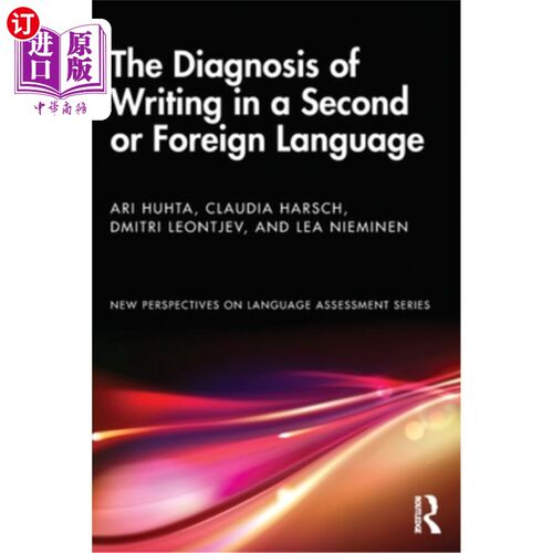 海外直订The Diagnosis of Writing in a Second or Foreign Language: European Perspectives 第二语言或外语写作的诊断:欧