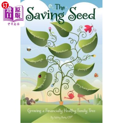 海外直订The Saving Seed: Growing a Financially Healthy Family Tree 拯救种子：培育财务健康的家谱