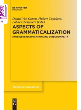 海外直订Aspects of Grammaticalization: (Inter)Subjectification and Directionality 语法化方面：（内部）主观性和方向