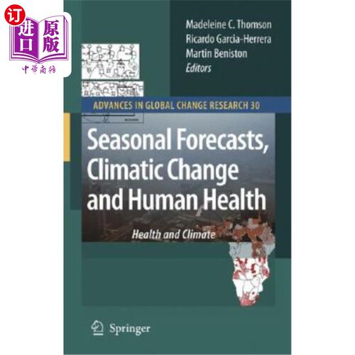 海外直订医药图书Seasonal Forecasts, Climatic Change and Human Health: Health and Climate 季节预报，气候变化与人类健