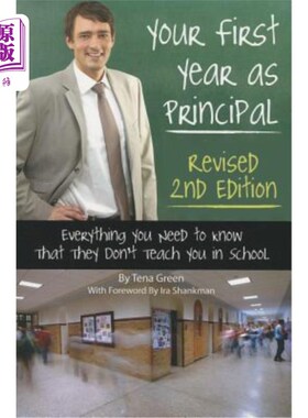 海外直订Your First Year as Principal Revised 2nd Edition: Everything You Need to Know Th 你当校长的第一年，修订版第