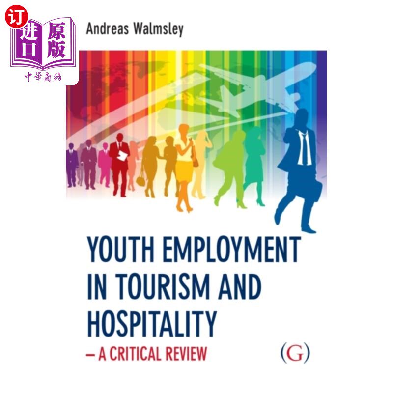 海外直订Youth Employment in Tourism and Hospitality 旅游业和酒店业的青年就业