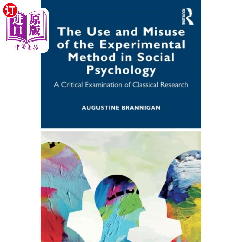 海外直订Use and Misuse of the Experimental Method in Soc... 实验方法在社会心理学中的运用与误用