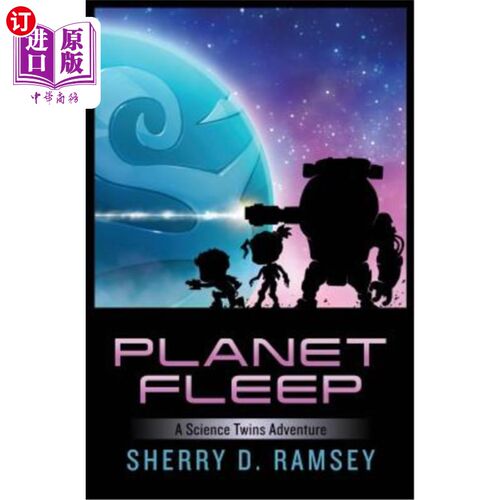 海外直订Planet Fleep: A Science Twins Adventure Fleep星球:科学双胞胎冒险