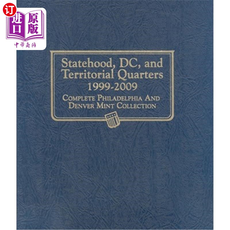 海外直订Whitman Classic(r) Coin Album - Statehood, D.C. & Territorial Quarters: 1999-200 惠特曼经典(r)硬币专辑-国家