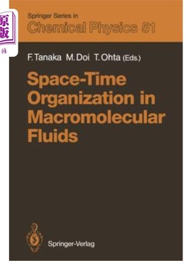 海外直订Space-Time Organization in Macromolecular Fluids: Proceedings of the Eleventh Ta 高分子流体中的时空组织：第