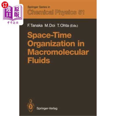 海外直订Space-Time Organization in Macromolecular Fluids: Proceedings of the Eleventh Ta 高分子流体中的时空组织：第