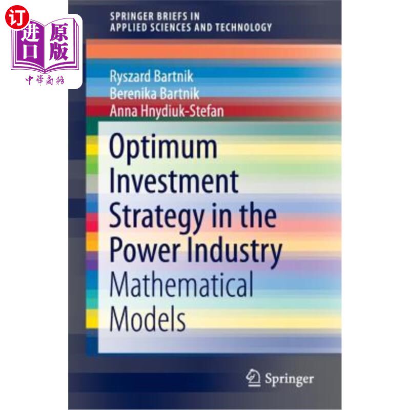 海外直订Optimum Investment Strategy in the Power Industry: Mathematical Models 电力行业最优投资策略:数学模型