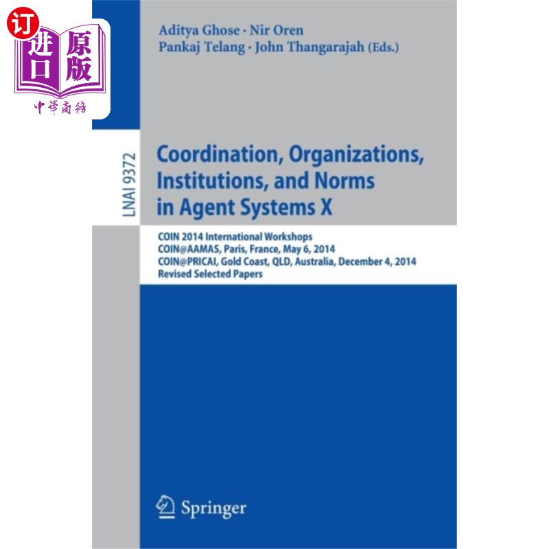 海外直订Coordination, Organizations, Institutions, and N... 代理系统中的协调、组织、机构和规范