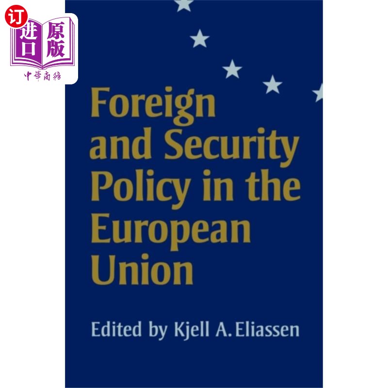 海外直订Foreign and Security Policy in the European Union 欧盟外交与安全政策