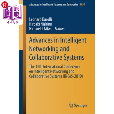 海外直订Advances in Intelligent Networking and Collaborative Systems: The 11th Internati 智能与协作系统的进展:
