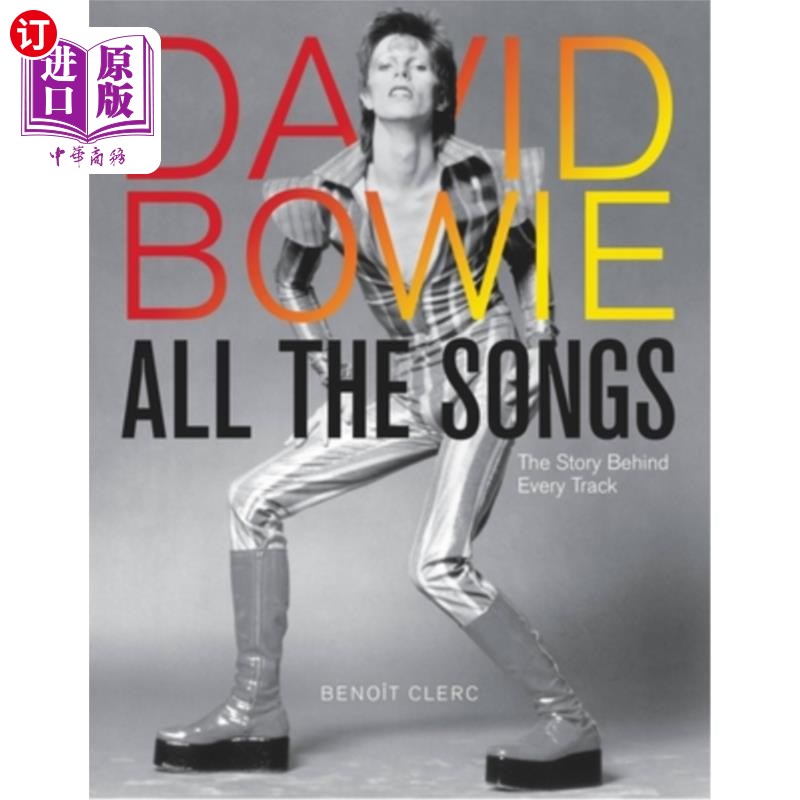 海外直订David Bowie All the Songs: The Story Behind Every Track 大卫·鲍伊所有歌曲:每首歌背后的故事图片