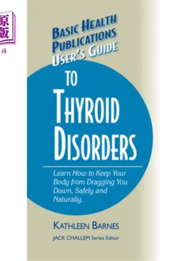 海外直订医药图书User's Guide to Thyroid Disorders: Natural Ways to Keep Your Body from Dragging  甲状腺疾病用户指南