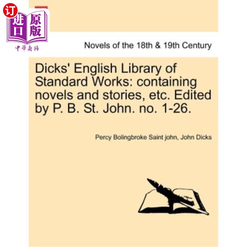 海外直订Dicks' English Library of Standard Works: Containing Novels and Stories, Etc. Ed 狄更斯的标准作品英文图书馆