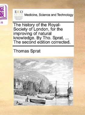 海外直订医药图书The History of the Royal-Society of London, for the Improving of Natural Knowled 伦敦皇家学会的历史