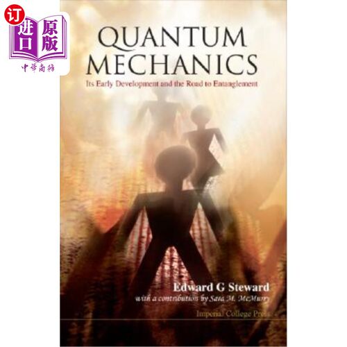 海外直订Quantum Mechanics: Its Early Development and the Road to Entanglement 量子力学:早期发展与纠缠之路
