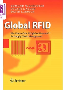 海外直订Global RFID: The Value of the EPCglobal Network for Supply Chain Management 全球RFID: epc全球网络在供应链管