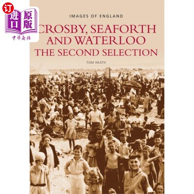 海外直订Crosby, Seaforth and Waterloo: The Second Select... 克罗斯比，西福斯和滑铁卢:第二次选择