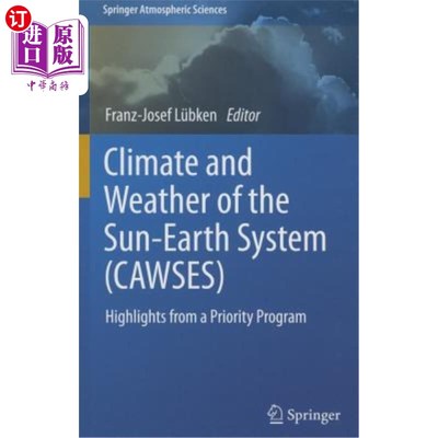 海外直订Climate and Weather of the Sun-Earth System (CAWSES): Highlights from a Priority 日地系统气候和天气(