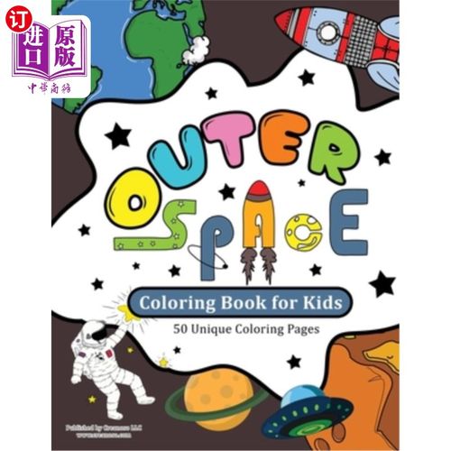 海外直订Outer Space and Astronauts Coloring Book for Kids: 50 Amusing Coloring Pages For 外太空和宇航员儿童着色书：