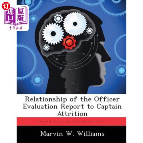 海外直订Relationship of the Officer Evaluation Report to Captain Attrition 军官考核报告与机长减员的关系