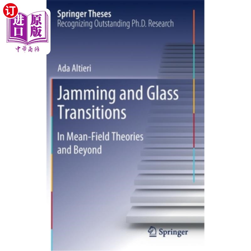 海外直订Jamming and Glass Transitions: In Mean-Field Theories and Beyond 干扰和玻璃化转变:在平均场理论和其他领域