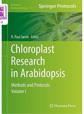 海外直订Chloroplast Research in Arabidopsis: Methods and Protocols, Volume I 拟南芥叶绿体研究:方法与协议，卷一