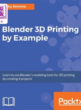 海外直订Blender 3D Printing by Example 搅拌机3D打印的例子