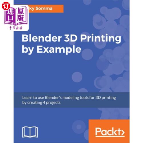 海外直订Blender 3D Printing by Example 搅拌机3D打印的例子