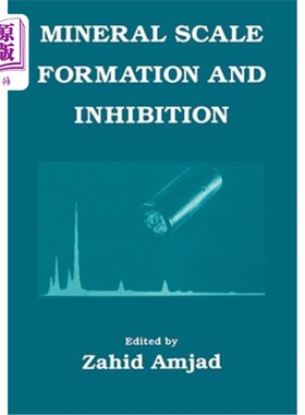 海外直订Mineral Scale Formation and Inhibition 矿物结垢与抑制