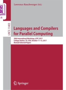海外直订Languages and Compilers for Parallel Computing: 30th International Workshop, Lcp 并行计算语言和编译器：第30