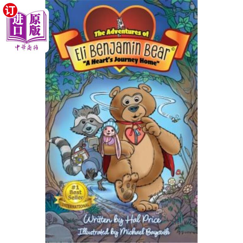 海外直订A Heart's Journey Home: The Adventures of Eli Benjamin Bear Vol. I 一颗心的回家之旅:伊莱·本杰明熊历险记第1